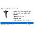 thumbnail image 2 of Ignition Coil - Compatible with 2013 - 2014 Hyundai Santa Fe Sport 2.0L 4-Cylinder, 2 of 2