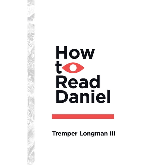 How to Read How to Read Daniel, (Paperback)