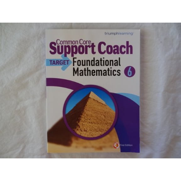 Pre-Owned Common Core Support Coach, Target: Foundational Mathematics, Grade 6 (Paperback) 1619979772 9781619979772