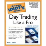 Complete Idiot's Guides (Lifestyle Paperback): The Complete Idiot's Guide to Day Trading Like a Pro (Edition 2) (Paperback)
