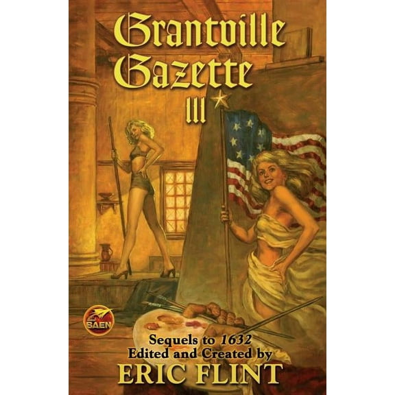 The Ring of Fire: Grantville Gazette III (Series #9) (Paperback)