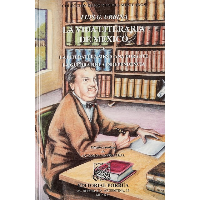 La vida literaria de México Editorial Porrúa 9789700722344