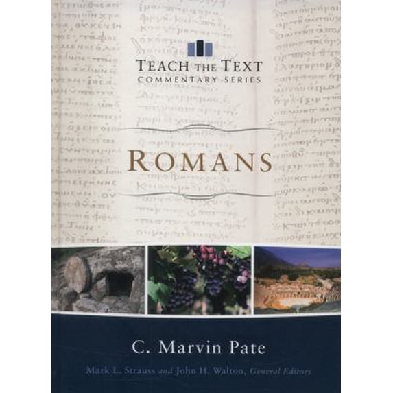 Pre-Owned Romans (Hardcover) by C Marvin Pate, Dr. Mark Strauss, Sir John Walton