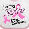 thumbnail image 4 of Inktastic For My Sister - Breast Cancer Awareness Boys or Girls Baby Bib, 4 of 4