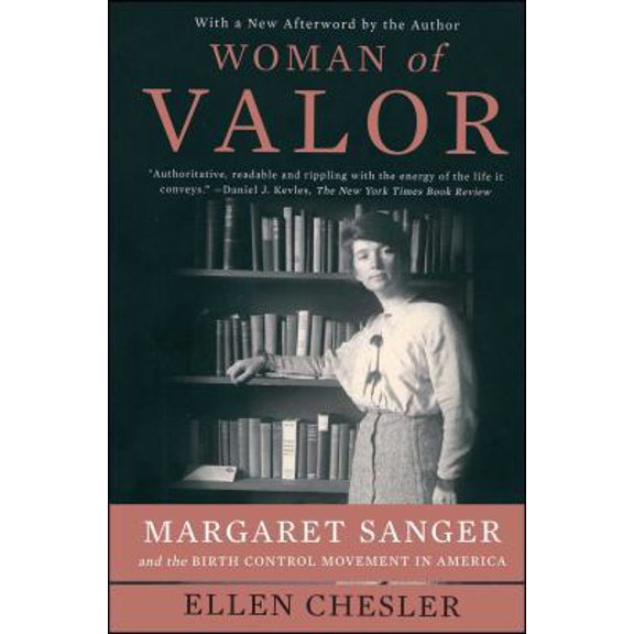 Pre-Owned Woman of Valor: Margaret Sanger and the Birth Control Movement in America (Paperback) 1416540768 9781416540762