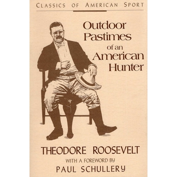 Classics of American Sport Outdoor Pastimes of an American Hunter, (Paperback)