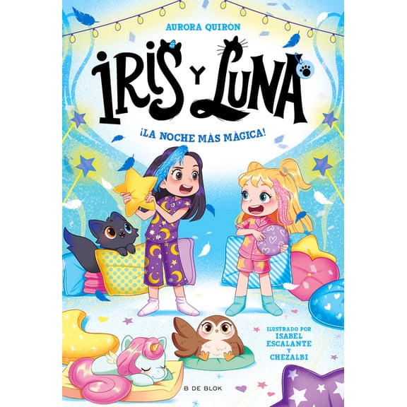 Iris Y Luna: Cuidadoras de Cachorritos M ¡La Noche Más Mágica! / The Most Magical Night!, (Paperback)