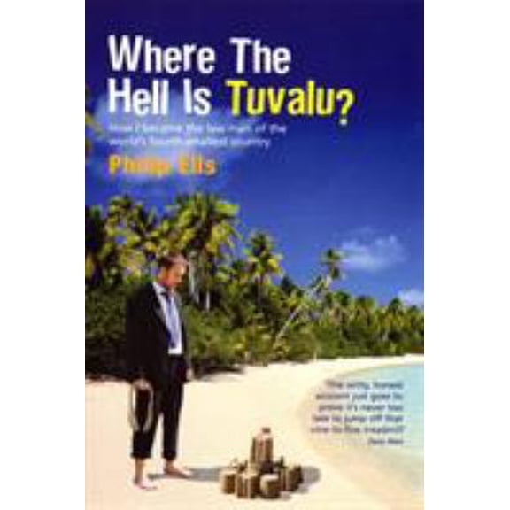 Pre-Owned Where the Hell Is Tuvalu? (Paperback) 0753511304 9780753511305