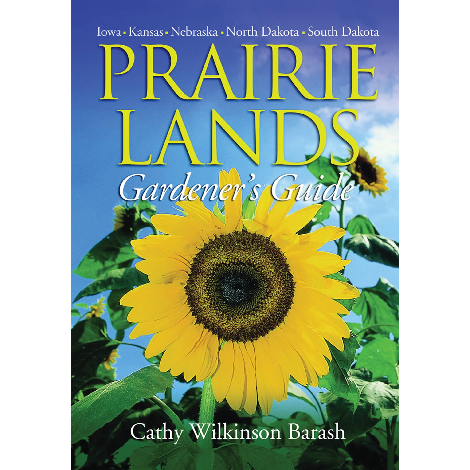 Gardener s Guides: Prairie Lands Gardener s Guide (Paperback)