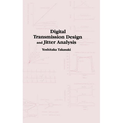 Digital Transmission Design and Jitter