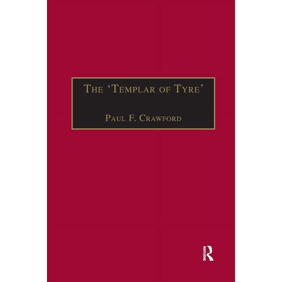 Crusade Texts in Translation The 'Templar of Tyre': Part III of the 'Deeds of the Cypriots', (Paperback)