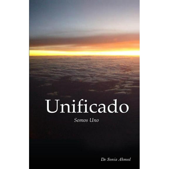 Unificado: Somos Uno (Spanish Edition)