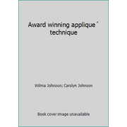 Award winning applique? technique, Used [Hardcover]