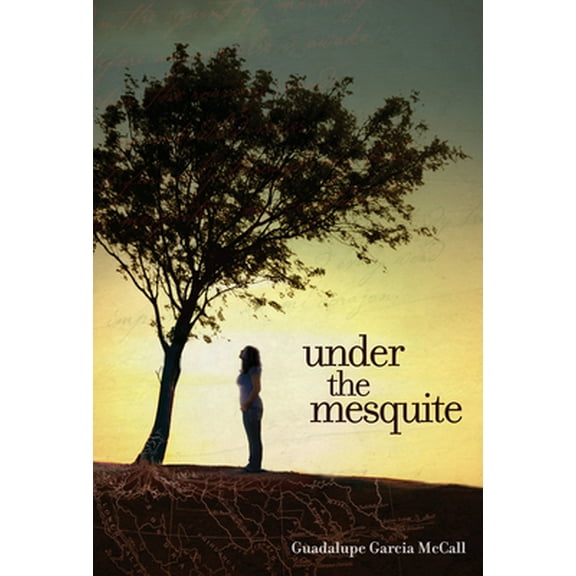 Pre-Owned Under the Mesquite (Hardcover) 1600604293 9781600604294