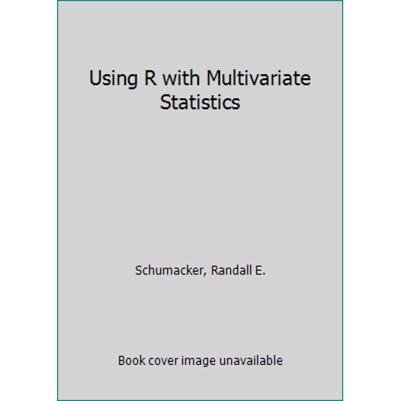 Pre-Owned Using R with Multivariate Statistics (Paperback) 1483377962 9781483377964