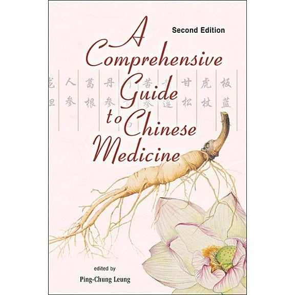 Comprehensive Guide to Chinese Medicine, a (Second Edition), (Paperback)