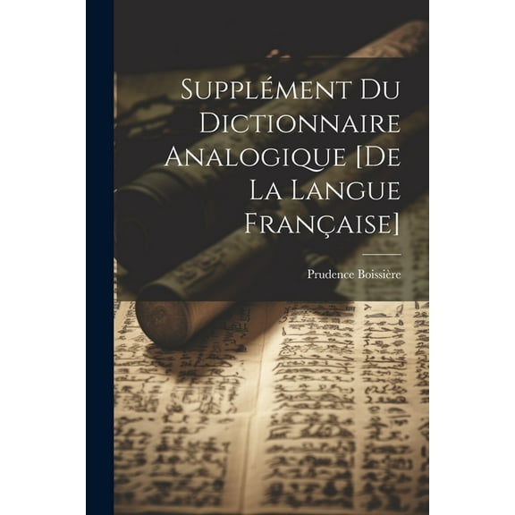 Supplément Du Dictionnaire Analogique [De La Langue Française] (Paperback)