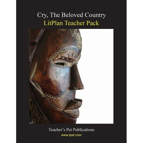 Litplan Teacher Pack: Cry the Beloved Counrty (Paperback) by Mary B Collins