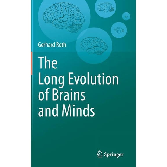 The Long Evolution of Brains and Minds, (Hardcover)
