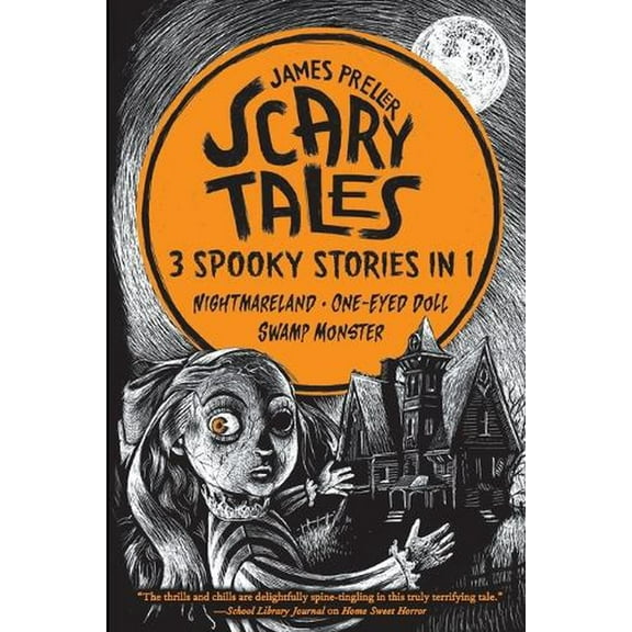 Scary Tales: 3 Spooky Stories in 1