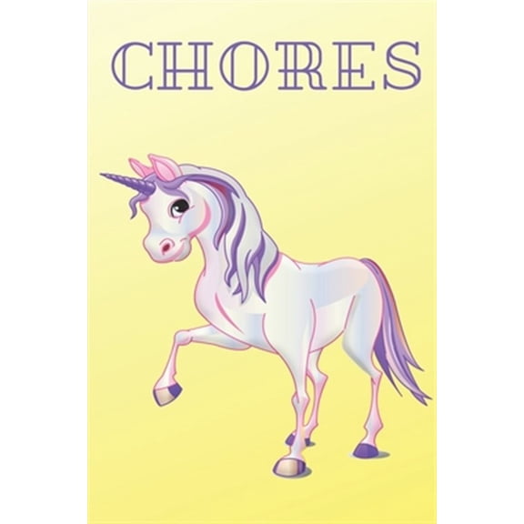 Pre-Owned Chores: Unicorn Daily and Weekly Chore Chart Kids Responsibility Tracker 6x9 91 pages (Paperback)
