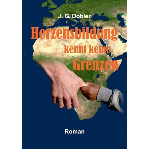 Herzensbildung kennt keine Grenzen: Wissen für Afrika, (Paperback)