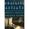 Deadline Artists: America's Greatest Newspaper Columns, Used [Hardcover]