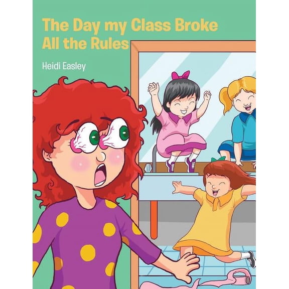 The Day My Class Broke All the Rules