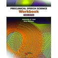 thumbnail image 1 of Pre-Owned Preclinical Speech Science Workbook, Third Edition, 9781635500639, 163550063X, Paperback, 3 edition, 1 of 1