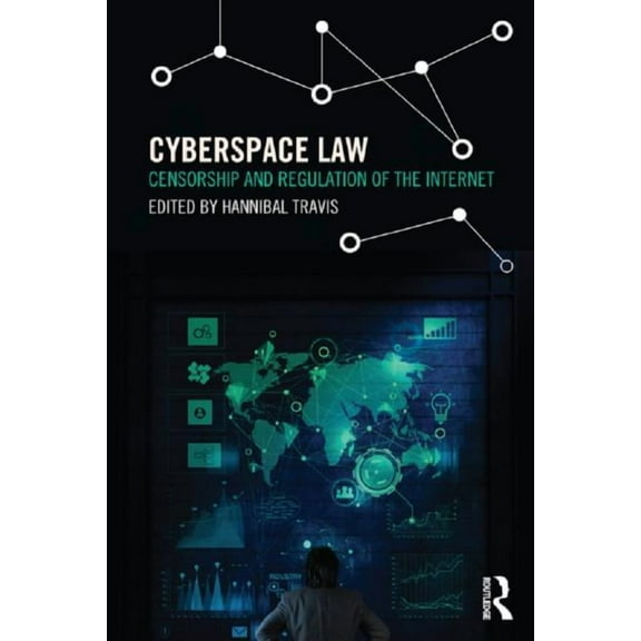 Routledge Research in Information Techno Cyberspace Law: Censorship and Regulation of the Internet, (Paperback)