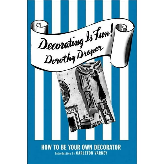 Decorating Is Fun! : How to be Your Own Decorator (Hardcover)