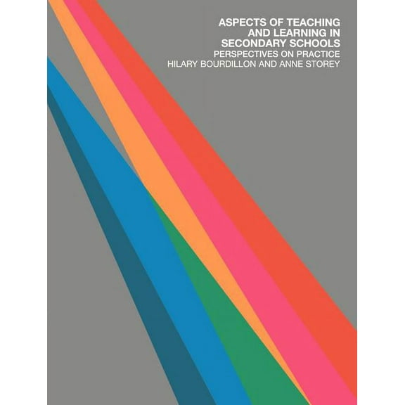 Aspects of Teaching Aspects of Teaching and Learning in Secondary Schools: Perspectives on Practice, (Paperback)
