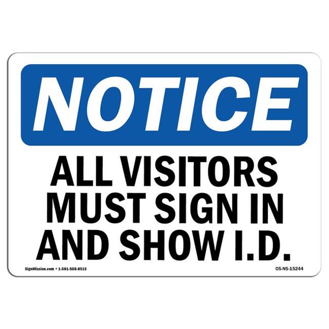 SignMission OS-NS-A-1824-L-15244 18 x 24 in. OSHA Notice Sign - All Visitors Must