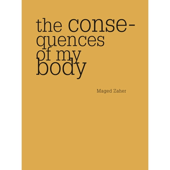 Consequences of My Body (Paperback)