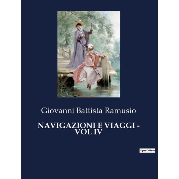 Navigazioni E Viaggi - Vol IV (Paperback)