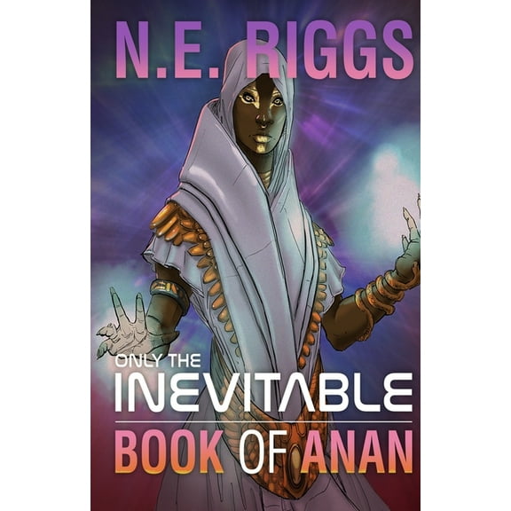 Only the Inevitable: The Book of Anan (Series #9) (Paperback)