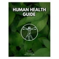 thumbnail image 1 of Human Health Guide (Paperback) 54 Pages A and Scientific to Personal Health: Advice on Lifestyle and Psychological, 1 of 8