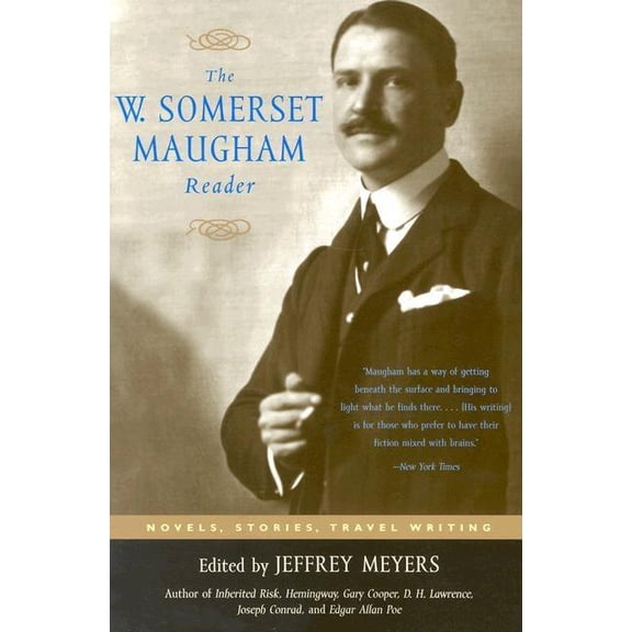 The W. Somerset Maugham Reader : Novels, Stories, Travel Writing (Paperback)