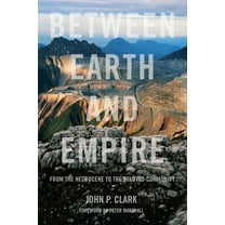 Between Earth and Empire: From the Necrocene to the Beloved Community (Paperback)