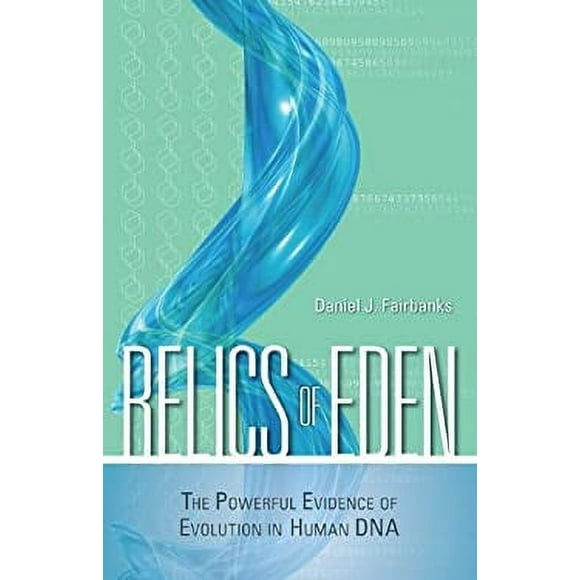 Pre-Owned Relics of Eden : The Powerful Evidence of Evolution in Human DNA 9781616141608