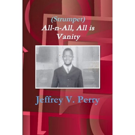 (Strumpet) All-n-All All is Vanity (Paperback)