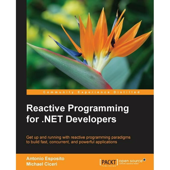 Reactive Programming for .NET Developers (Paperback)