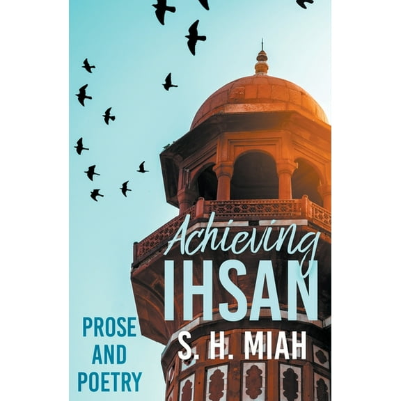 Poetry Collections Achieving Ihsan, Book 3, (Paperback)