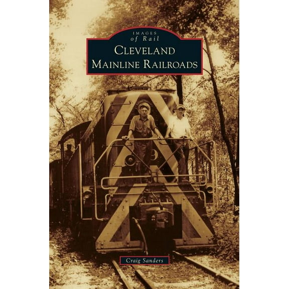 Cleveland Mainline Railroads (Hardcover)