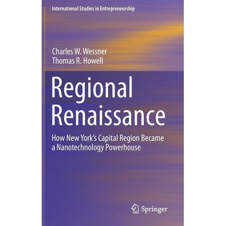 UPC: 9783030211936 | International Studies in Entrepreneurship: Regional Renaissance: How New York s Capital Region Became a Nanotechnology Powerhouse (Hardcover)