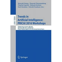 Trends in Artificial Intelligence: Pricai 2016 Workshops: Pehealth 2016, I3a 2016, Aied 2016, Ai4t 2016, Iwec 2016, and , (Paperback)