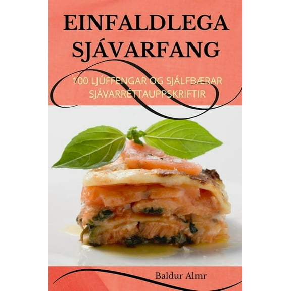 Einfaldlega SjÃ¡varfang, (Paperback)