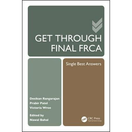 Get Through Final Frca : Single Best Answers