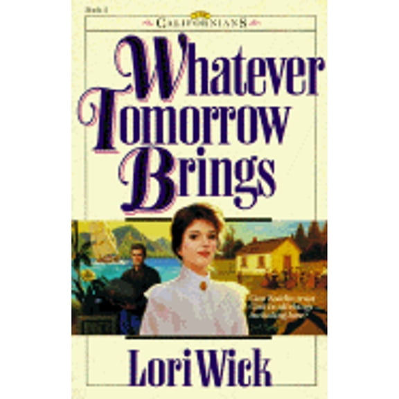 Whatever Tomorrow Brings (Paperback) by Lori Wick
