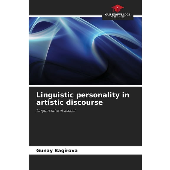 Linguistic personality in artistic discourse, (Paperback)